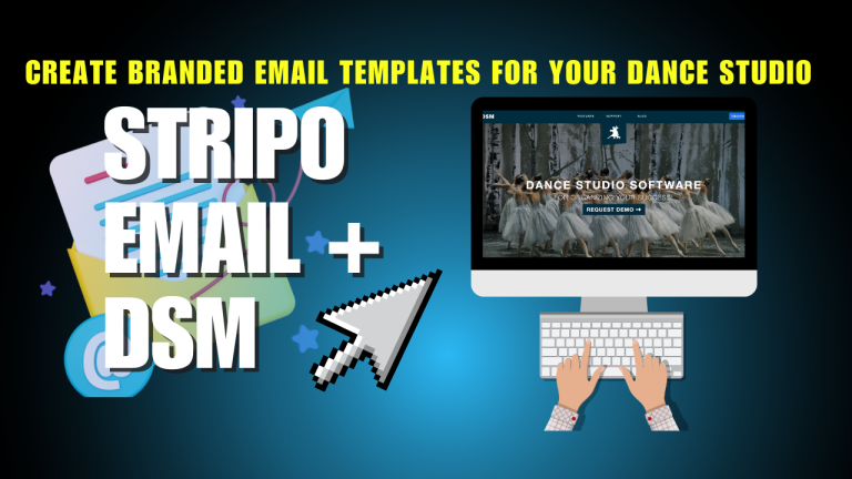 How to Use Stripo Email Templates in Dance Studio Manager (DSM)