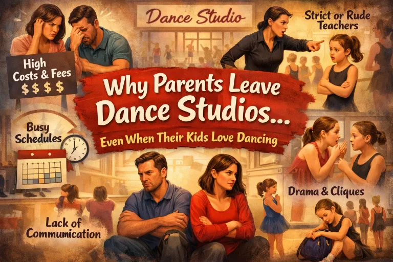 Why Parents Leave Dance Studios Even When Their Kids Love Dancing